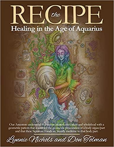Book - The Recipe- Healing In The Age Of Aquarius